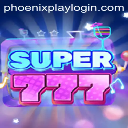 Explore the Thrilling World of Super777 at Phoenix Play Casino